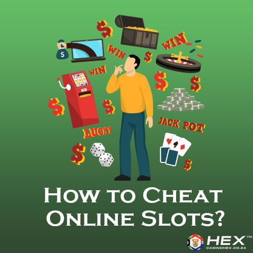 How to cheat online slots