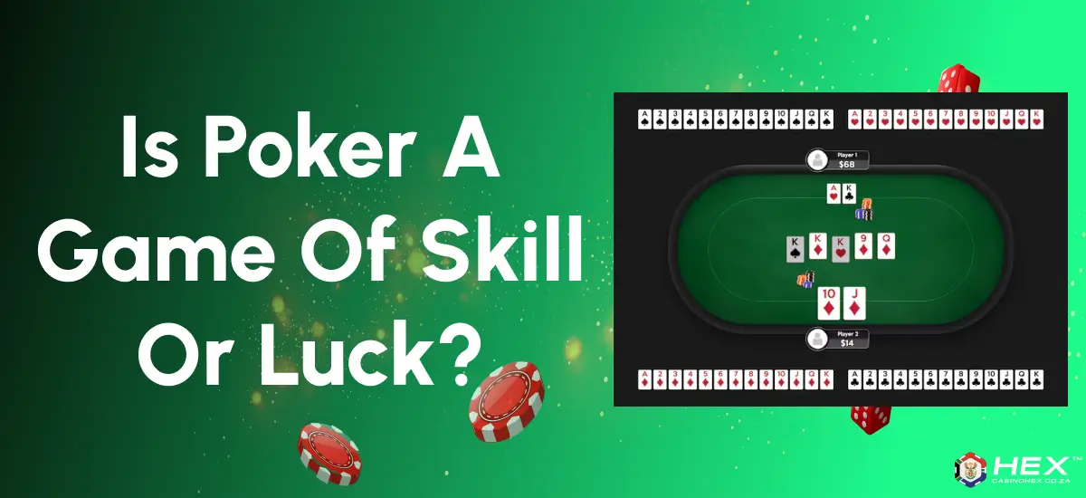 Is poker a skill or luck